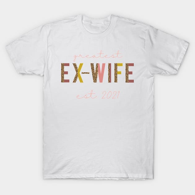 Gift Idea for Ex Wife Divorce Party for divorce announcement T-Shirt by The Mellow Cats Studio